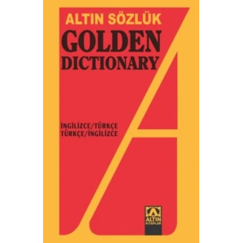 Altın Sözlük Golden Dictionary İngilizce-Türkçe/Türkçe İngilizce Dönüşümlü