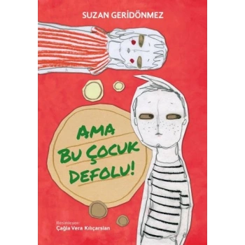 Ama Bu Çocuk Defolu