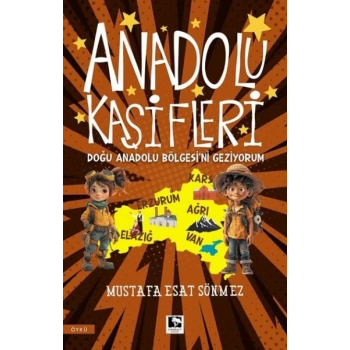 Anadolu Kâşifleri Doğu Anadolu Bölgesi’ni Geziyorum