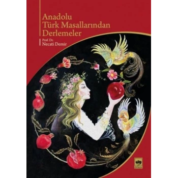 Anadolu Türk Masallarından Derlemeler