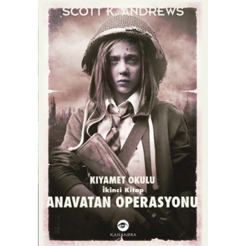 Anavatan Operasyonu / Kıyamet Okulu İkinci Kitap