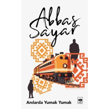 Anılarda Yumak Yumak