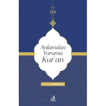 Anlamdan Yoruma Kur’an