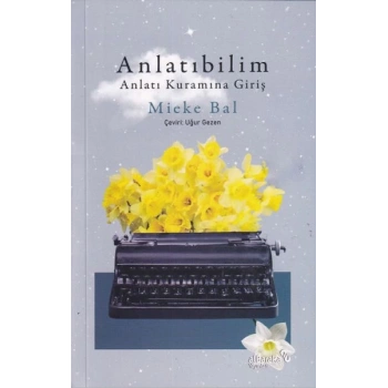 Anlatıbilim: Anlatı Kuramına Giriş