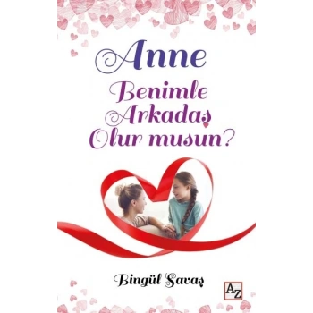 Anne Benimle Arkadaş Olur musun?