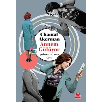 Annem Gülüyor
