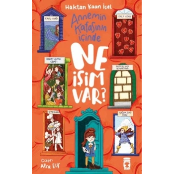 Annemin Kafasının İçinde Ne İşim Var?