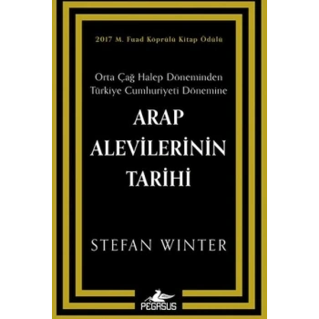 Arap Alevilerinin Tarihi: Orta Çağ Halep Döneminden Türkiye Cumhuriyeti Dönemine