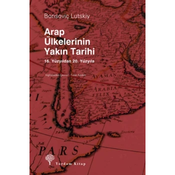 Arap Ülkelerinin Yakın Tarihi