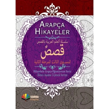 Arapça Hikayeler (Hikayelerle Arapça Öğreniyorum Serisi 2. Aşama 3. Seviye) (Ciltli)