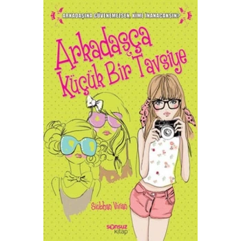 Arkadaşça Küçük Bir Tavsiye