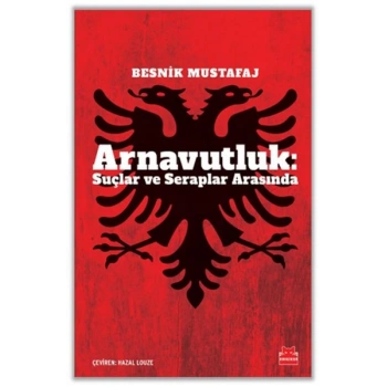 Arnavutluk: Suçlar ve Seraplar Arasında