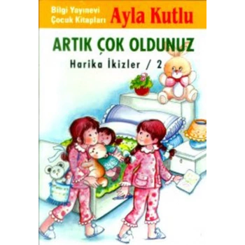Artık Çok Oldunuz Harika İkizler / 2