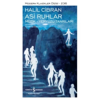 Asi Ruhlar – Müzik – Yeryüzü Tanrıları - Modern Klasikler Dizisi (Ciltli)
