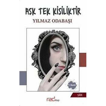 Aşk Tek Kişiliktir