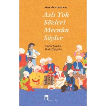 Aslı Yok Sözleri Mecnun Söyler