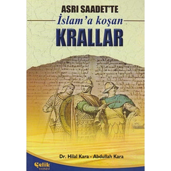 Asrı Saadette İslama Koşan Krallar