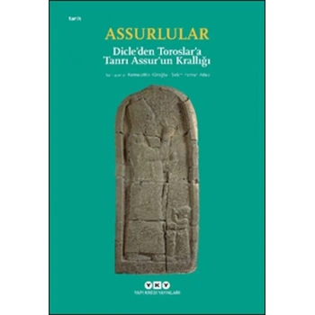 Assurlular - Dicleden Toroslara Tanrı Assurun Krallığı (Küçük Boy)