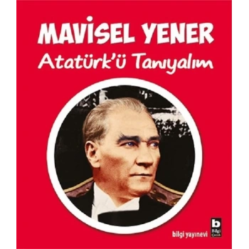 Atatürk’ü Tanıyalım