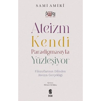 Ateizm Kendi Paradigmasıyla Yüzleşiyor