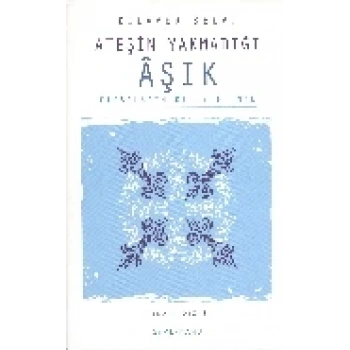 Ateşin Yakmadığı Aşık