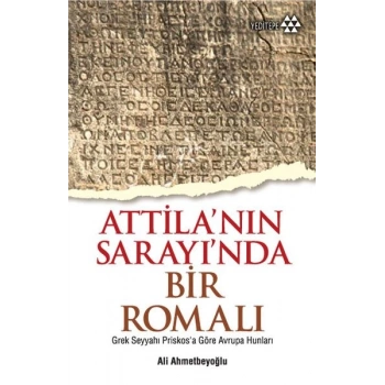 Atillanın Sarayında Bir Romalı