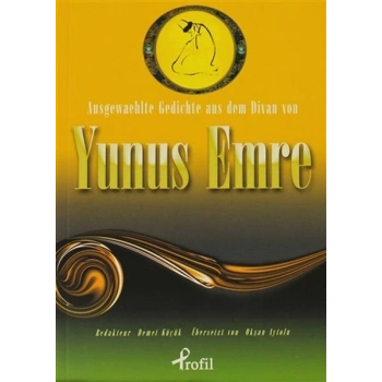 Ausgewaehlte Gedichte aus dem Divan von Yunus Emre