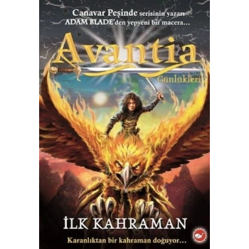 Avantia Günlükleri 1 - İlk Kahraman