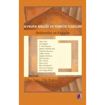 Avrupa Birliği ve Türkiye İlişkileri  Beklentiler ve Kaygılar
