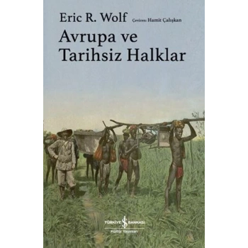 Avrupa ve Tarihsiz Halklar - Ciltli