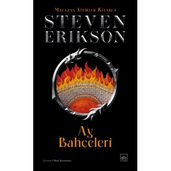 Ay Bahçeleri - Malazan Yitikler Kitabı 1 (Ciltli)