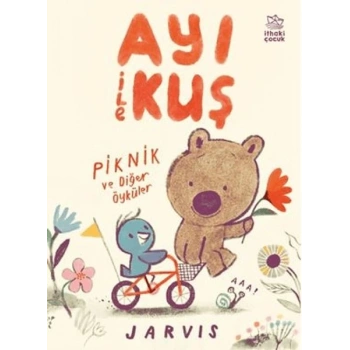 Ayı ile Kuş/Piknik ve Diğer Öyküler