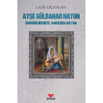 Ayşe Gülbahar Hatun