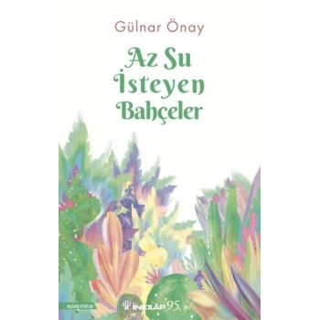 Az Su İsteyen Bahçeler