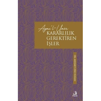 Azmul-Umur: Kararlılık Gerektiren İşler