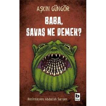 Baba, Savaş Ne Demek?