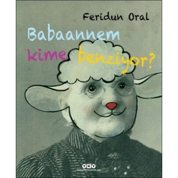 Babaannem Kime Benziyor