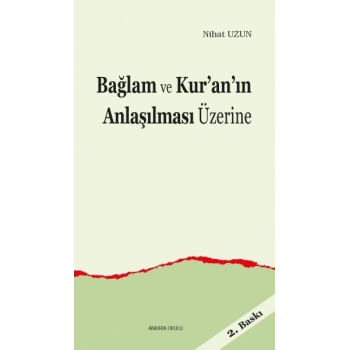 Bağlam ve Kur’an’ın Anlaşılması Üzerine