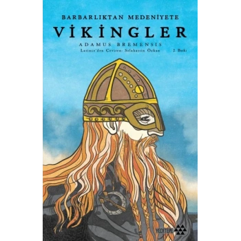 Barbarlıktan Medeniyete Vikingler