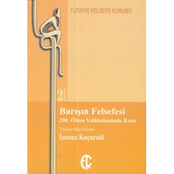 Barışın Felsefesi -  200. Ölüm Yıldönümünde Kant