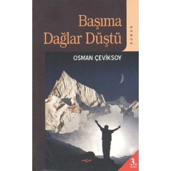 Başıma Dağlar Düştü