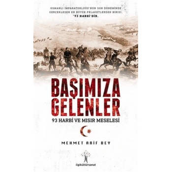 Başımıza Gelenler - 93 Harbi ve Mısır Meselesi