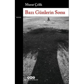 Bazı Günlerin Sonu