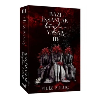 Bazı İnsanlar Böyle Yaşar 3