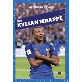 Ben Kylıan Mbappe