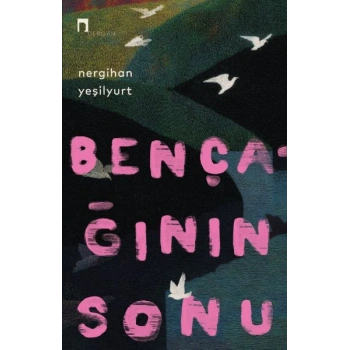 Bençağının Sonu