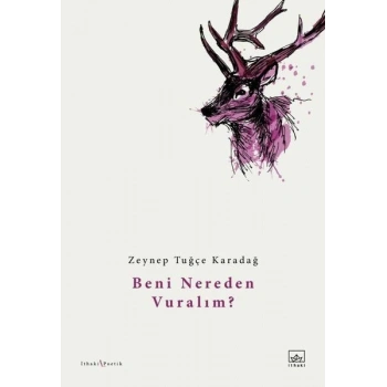 Beni Nereden Vuralım?