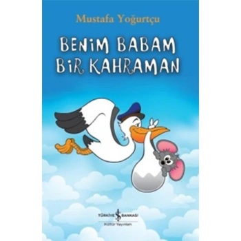 Benim Babam Bir Kahraman