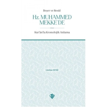 Beşer ve Resul Hz Muhammed Mekkede