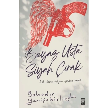 Beyaz Usta Siyah Çırak